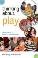 Thinking about Play: Developing a Reflective Approach (ePub eBook)