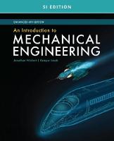 Introduction to Mechanical Engineering, Enhanced, SI Edition, An