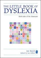 Little Book of Dyslexia, The: Both Sides of the Classroom