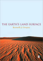 Earth's Land Surface, The: Landforms and Processes in Geomorphology