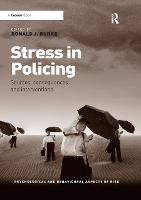 Stress in Policing: Sources, consequences and interventions