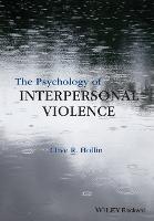 Psychology of Interpersonal Violence, The