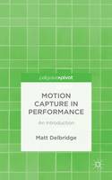 Motion Capture in Performance: An Introduction