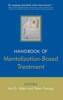 Handbook of Mentalization-Based Treatment, The