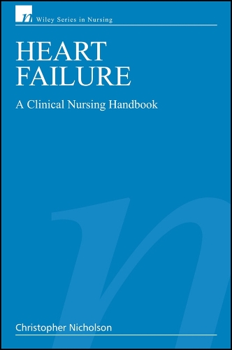 Heart Failure: A Clinical Nursing Handbook