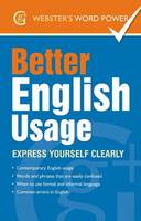 Webster's Word Power Better English Usage: Express Yourself Clearly (ePub eBook)