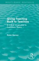 Giving Teaching Back to Teachers: A Critical Introduction to Curriculum Theory