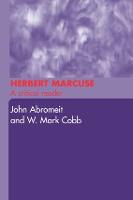 Herbert Marcuse: A Critical Reader