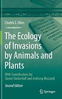 Ecology of Invasions by Animals and Plants, The
