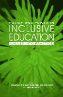 Policy and Power in Inclusive Education: Values into practice