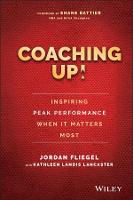 Coaching Up! Inspiring Peak Performance When It Matters Most (PDF eBook)