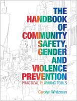 Handbook of Community Safety Gender and Violence Prevention, The: Practical Planning Tools