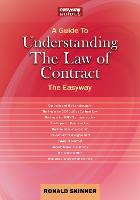 Guide To Understanding The Law Of Contract, A