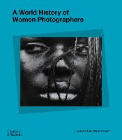 World History of Women Photographers, A
