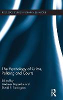 Psychology of Crime, Policing and Courts, The