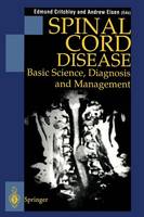 Spinal Cord Disease: Basic Science, Diagnosis and Management