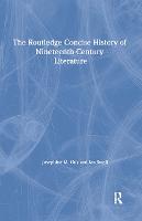 Routledge Concise History of Nineteenth-Century Literature, The