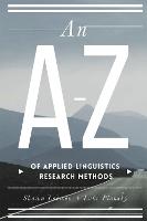 A-Z of Applied Linguistics Research Methods, An