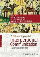 Cultural Approach to Interpersonal Communication, A: Essential Readings