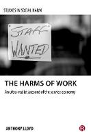 Harms of Work, The: An Ultra-Realist Account of the Service Economy