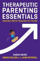 Therapeutic Parenting Essentials: Moving from Trauma to Trust (ePub eBook)