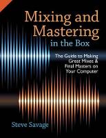 Mixing and Mastering in the Box: The Guide to Making Great Mixes and Final Masters on Your Computer (PDF eBook)