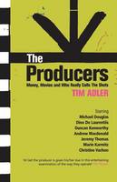 Producers, The: Money, Movies and Who Calls the Shots
