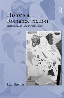 Historical Romance Fiction: Heterosexuality and Performativity