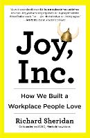Joy, Inc: How We Built a Workplace People Love