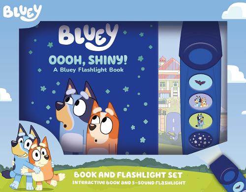 Bluey: Oooh, Shiny! A Bluey Flashlight Book Sound Book