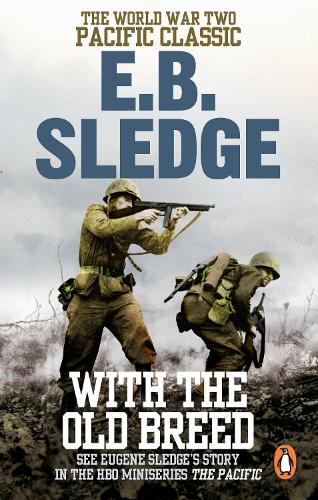 With the Old Breed: The World War Two Pacific Classic
