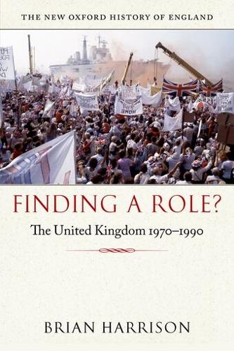 Finding a Role?: The United Kingdom 1970-1990 (PDF eBook)