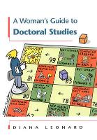 Woman's Guide to Doctoral Studies, A