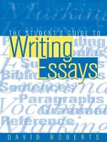 Student's Guide to Writing Essays, The