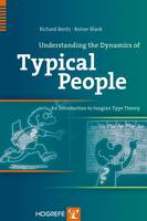 Understanding the Dynamics of Typical People: An Introduction to Jungian Theory