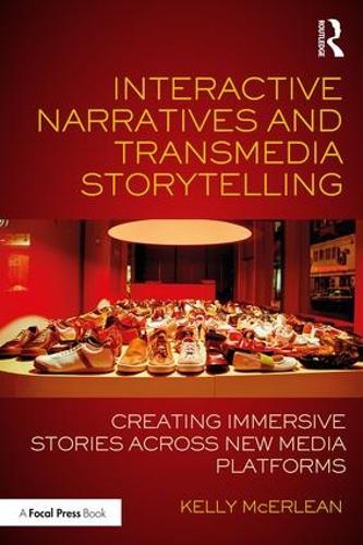 Interactive Narratives and Transmedia Storytelling: Creating Immersive Stories Across New Media Platforms