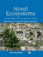 Novel Ecosystems: Intervening in the New Ecological World Order