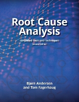 Root Cause Analysis: Simplified Tools and Techniques