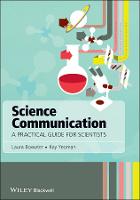 Science Communication: A Practical Guide for Scientists