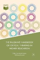 Palgrave Handbook of Critical Thinking in Higher Education, The