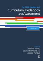 SAGE Handbook of Curriculum, Pedagogy and Assessment, The