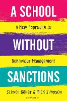 School Without Sanctions, A: A new approach to behaviour management