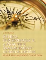 Ethics, Jurisprudence and Practice Management in Dental Hygiene