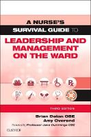Nurse's Survival Guide to Leadership and Management on the Ward, A