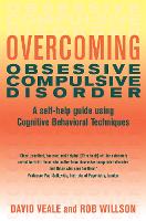 Overcoming Obsessive Compulsive Disorder: A self-help guide using cognitive behavioural techniques