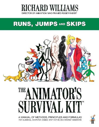 Animator's Survival Kit: Runs, Jumps and Skips, The: (Richard Williams' Animation Shorts)