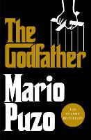 Godfather, The: The classic bestseller that inspired the legendary film