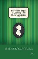 Female Figure in Contemporary Historical Fiction, The