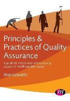  Principles and Practices of Quality Assurance: A guide for internal and external quality assurers in the...