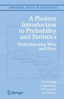 Modern Introduction to Probability and Statistics, A: Understanding Why and How